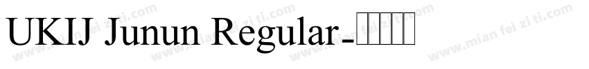 UKIJ Junun Regular字体转换
